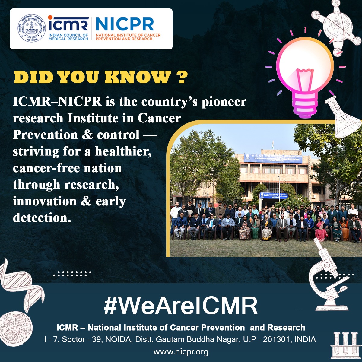 🧬 Did You Know? 😇
ICMR–NICPR is the country’s pioneer institute in #Cancer #Prevention &amp; #Research — committed to building a healthier, cancer-free nation through research, innovation, and early detection.
#WeAreICMR
<a href="/ICMRDELHI/">ICMR</a>