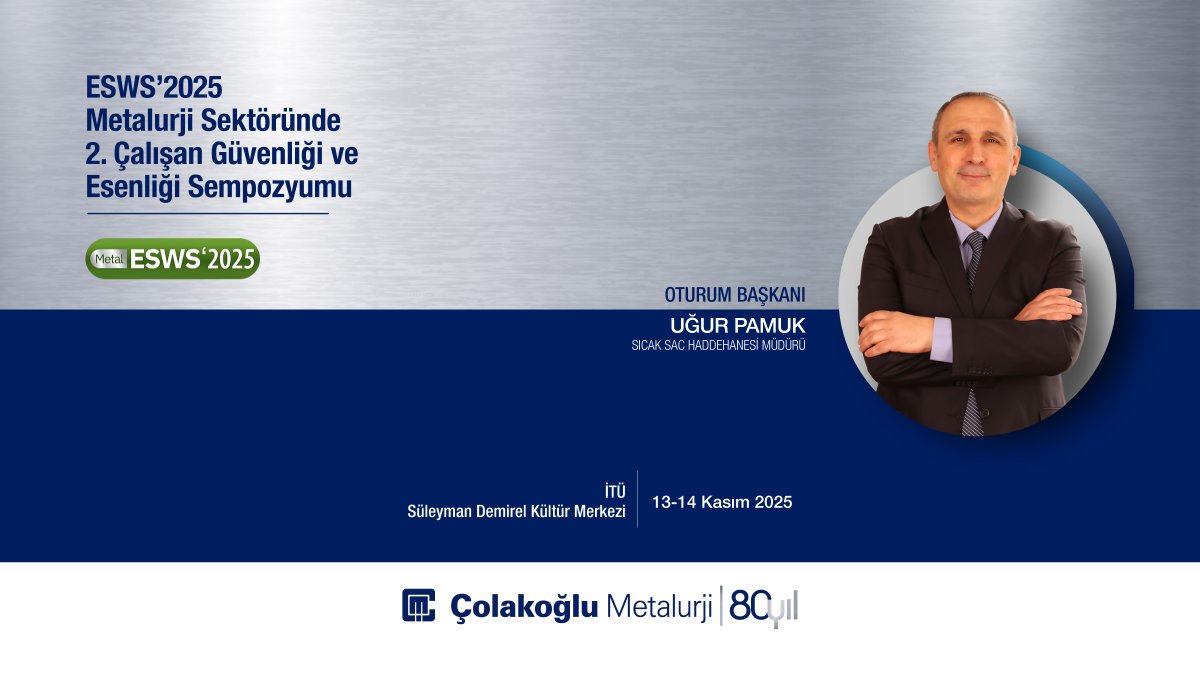 ColakogluGroup's tweet image. 13-14 Kasım 2025 tarihinde, İTÜ Süleyman Demirel Kültür Merkezi’nde düzenlenecek ‘Metalurji Sektöründe 2. Çalışan Güvenliği ve Esenliği Sempozyumu’na destekleyici üretici olarak katkı sağlamaktan; Sıcak Sac Haddehanesi Müdürümüz Uğur Pamuk’un oturum başkanı, İSG Kıdemli Uzmanımız…