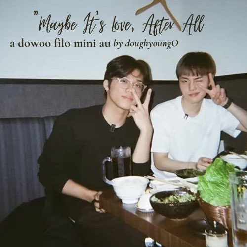 TrsDoddobi's tweet photo. “Maybe It’s Love, After All”
a #dowoo mini filo au
Jeongwoo and Doyoung have been inseparable since first year – same block, same org, always together. Friends, always teased: “mag-jowa na lang kayo!” 😅
But one evening.. something felt different. Maybe it’s not just friendship. https://t.co/Cq3bJE6AdF