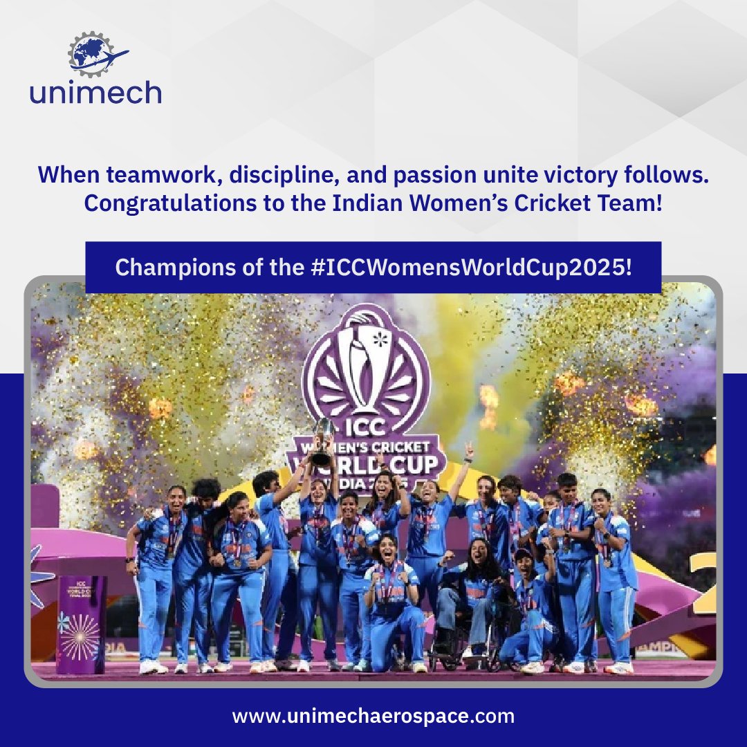 🏆 Champions of the World! 🇮🇳

A historic win for India — our Women in Blue showed that discipline, unity &amp; belief make victory inevitable.
You’ve not just won a trophy — you’ve inspired a generation. 
Congratulations, Team India!

 #Unimech #TeamIndia #ICCWomensWorldCup2025