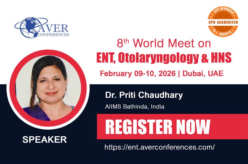 Visit: otolaryngology.averconferences.com
Dr. Priti Chaudhary from AIIMS Bathinda, #India, will be joining us as a #speaker at #ENT2026 
#February_09_10_2026 for an inspiring exchange of ideas and innovations in ENT &amp; HNS.

#Otolaryngology2026 #ENTConference #ENTExperts #ENTDubai #aver