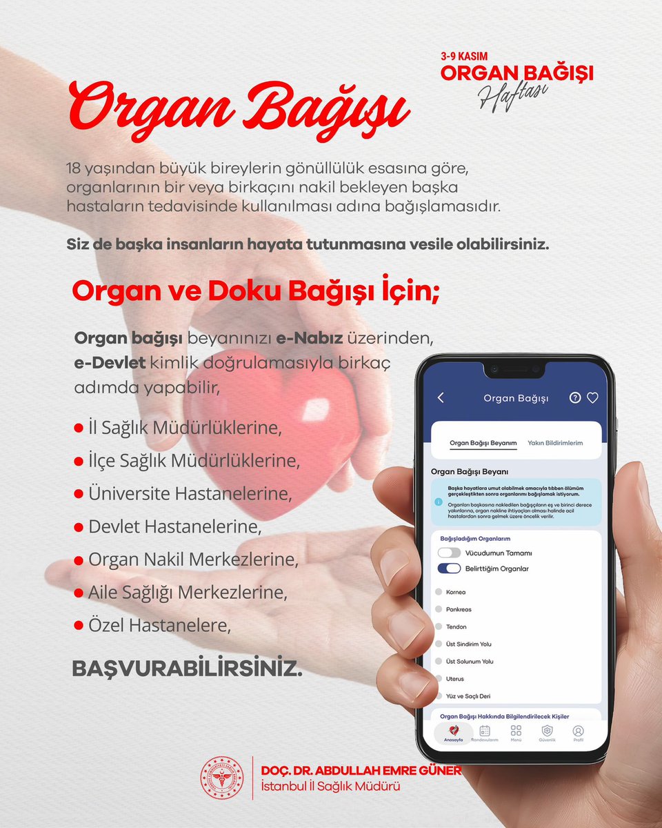 🫀3-9 Kasım Organ Bağışı Haftası

Organ bağışı; bir insanın başka bir insana yaşam armağan etmesidir.
Bugün atacağınız küçük bir adım, yarın birine nefes, bir aileye umut olabilir.

✅18 yaşını doldurmuş her birey, e-Nabız veya e-Devlet üzerinden kolayca organ bağışında
