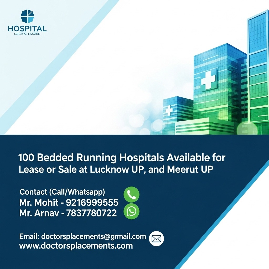 DocPlacements's tweet image. 100 Bedded Running Hospitals Available for Lease or Sale at Lucknow UP and Meerut UP

Contact : Mr. Mohit
9216 999 555
7837 780 722
Doctors Placements

🔻 #HospitalAcquisition
🔻 #HealthcareExpansion
🔻 #HospitalSale
🔻 #HospitalPurchase
🔻 #HealthcareBusine