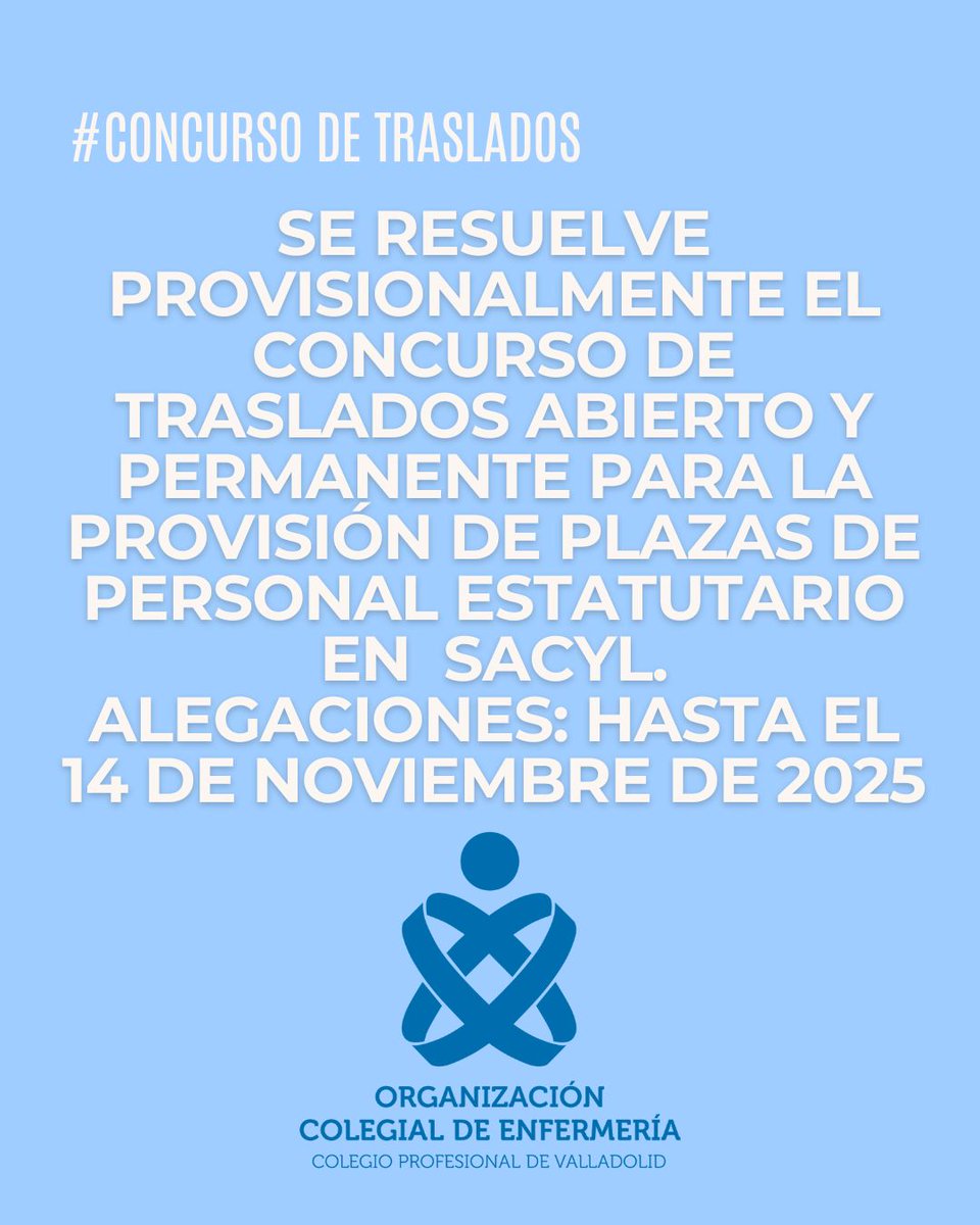 #Bocyl se resuelve provisionalmente el #concursodetraslados abierto y permanente para la provisión de plazas de personal estatutario en los centros e instituciones sanitarias de #Sacyl. 
Alegaciones: hasta el día 14 de noviembre de 2025.
Más información: colegioenfermeriavalladolid.com/empleo/concurs…