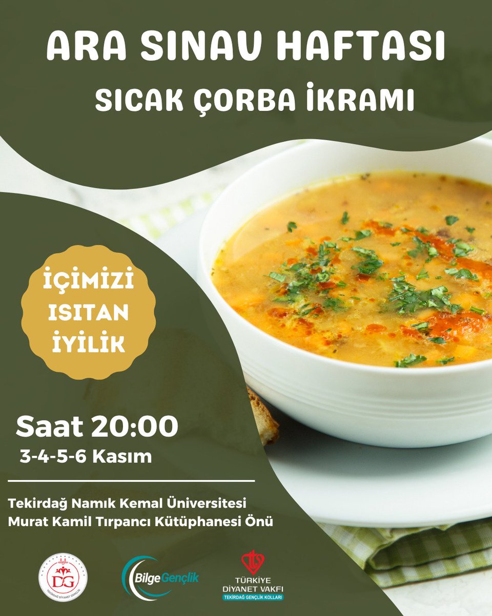 Ara Sınav Haftası Sıcak Çorba İkramı

⏳ 3-4-5-6 Kasım 2025
🕑 20:00
🚩 TNKÜ Murat Kamil Tırpancı Kütüphanesi Önü

#İçimiziIsıtanİyilik 
#AraSunav #Vize
#Çorba #İkram 
#TekirdağİlMüftülüğü
#Diyanet #SafiArpaguş