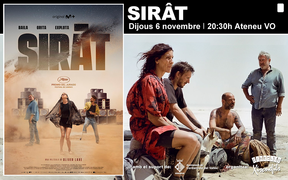 Aquest dijous a Xiscnèfils, 6 de novembre (20:30h. Ateneu) 'SIRÂT' d'Oliver Laxe | Espanya, 2025 - 114 min. Color VO xisc.org #cerdanyola