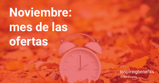 ¡Entramos en noviembre! 🛍️Llegó el mes de las mejores ofertas, y sabemos que es fácil dejarse llevar por las ganas de comprar. 

En <a href="/InspBenefits/">Inspiring Benefits</a> , a través de nuestros programas de bienestar, ayudamos a tus equipos a aprovechar cada oportunidad y cuidar del bienestar financiero.