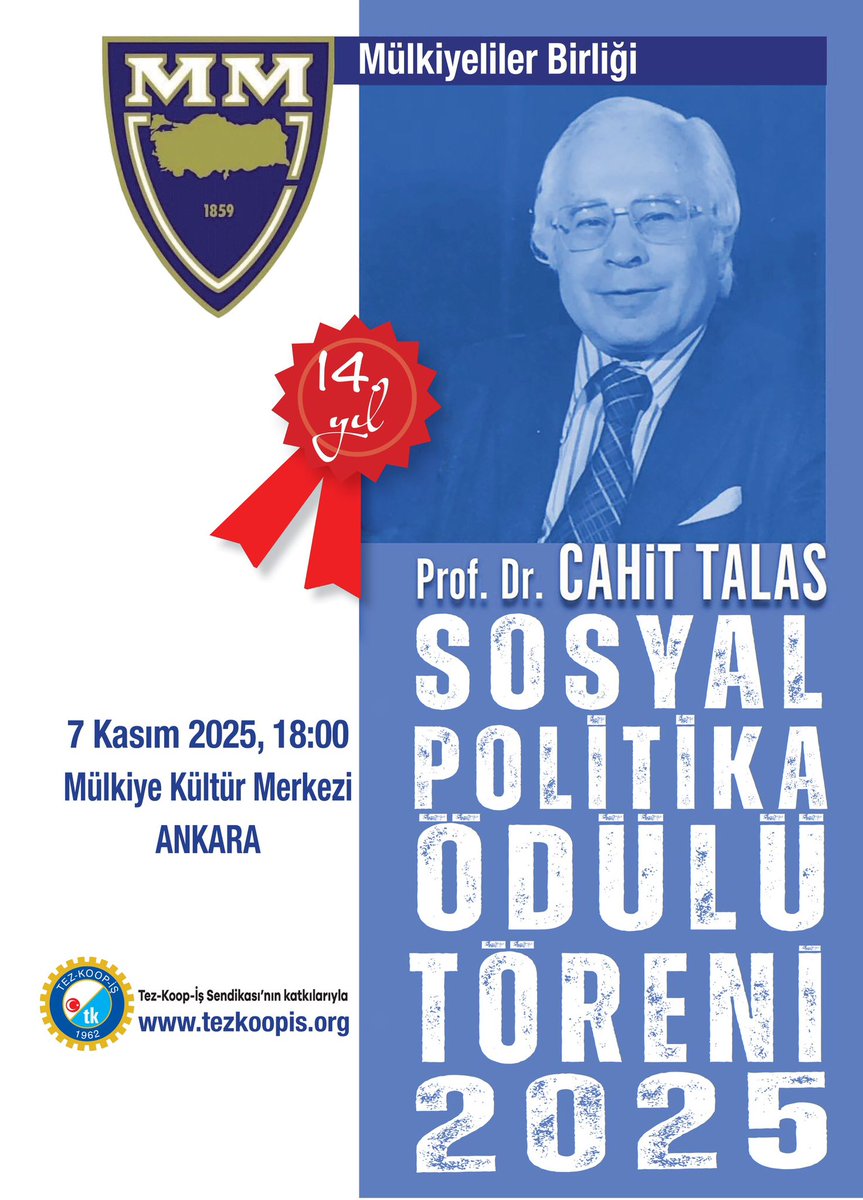 Değerli Mülkiyeliler, ”Prof. Dr. Cahit Talas Sosyal Politika Ödülü” Töreni, 7 Kasım Cuma günü, saat 18.00’de Ankara’da Mülkiye Kültür Merkezi’nde yapılacaktır. 
Sevgi ve saygılarımızla…
Ödül Düzenleme Komitesi
mulkiye.org.tr/prof-dr-cahit-…