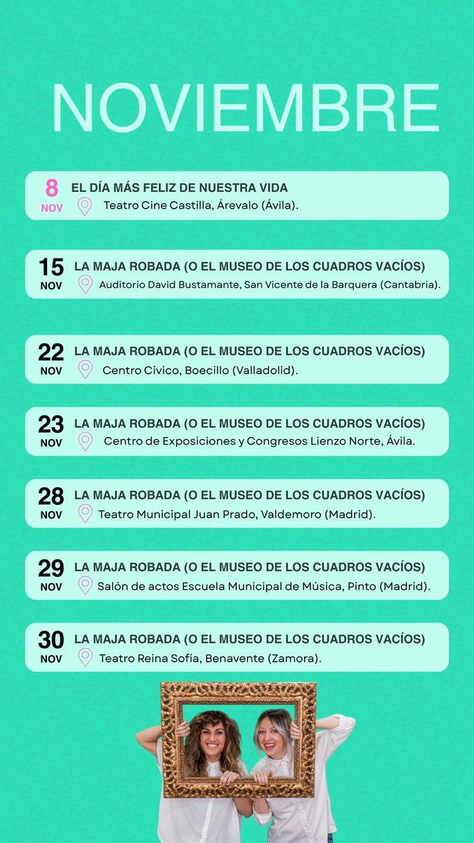 ¡Noviembre de gira!💫
Seguimos recorriendo teatros con "La maja robada (o el museo de los cuadros vacíos)" y "El día más feliz de nuestra vida".
Nos vemos en los teatros 🤗🤗