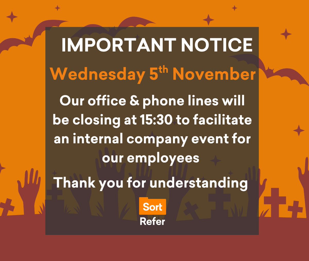 ❗ IMPORTANT NOTICE ❗
Please note: our office &amp; phone lines will close at 15:30 on Wednesday 5th November, to facilitate an internal company event for our employees
Our office &amp; phone lines will be back open at the usual time on Thursday 6th November
Thank you for understanding.