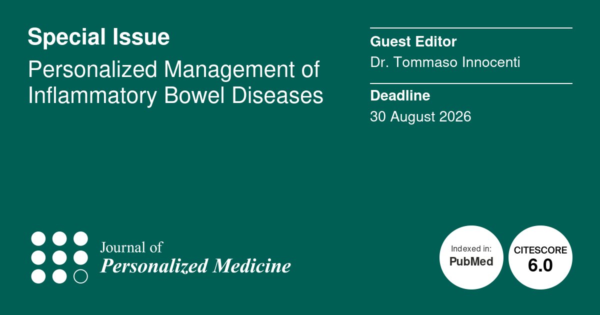 mmmariawei's tweet photo. 📢Call for Papers!

🚀Special Issue: 
Personalized Management of Inflammatory Bowel Diseases

👨‍💻Guest Editor: Dr. Tommaso Innocenti @IBD_Tom
 ⏳ Deadline: 30 August 2026
📌Submit now: https://t.co/XAUEBuEouC

Welcome Your Valuable Contributions!
@MDPIOpenAccess
@JPM_MDPI
#mdpijpm https://t.co/hDXpMbSn2W