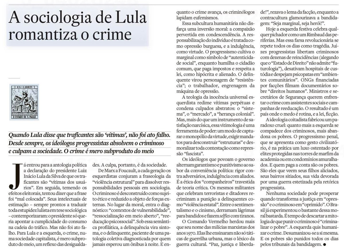 Esse editorial do Estadão é para emoldurar. 

"A Sociologia do Estelionato: o editorial que o Brasil esperou por duas décadas

O Estadão finalmente publicou, com vinte anos de atraso, um editorial que deveria estar estampado nas escolas, nas redes e nos parlamentos":