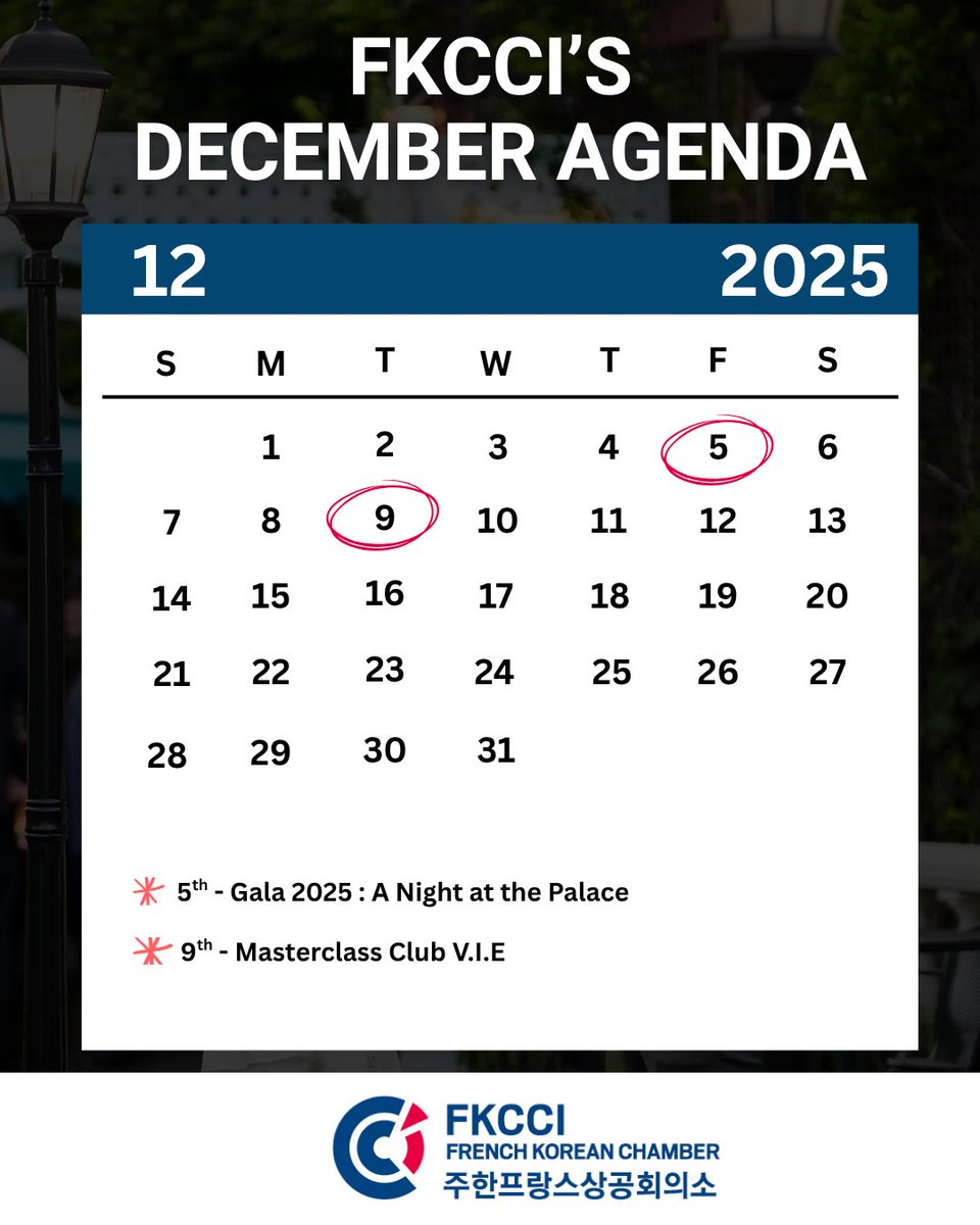 FKCCI_info's tweet image. 📌 What’s On November/December 2025 at FKCCI
🔗:fkcci.com/evenements/cal…
#FKCCI #FranceKorea #BusinessNetworking #LuxuryCommittee #FandBCommittee #ClubVIE #Afterwork #HRDTraining #Gala2025 #NetworkingEvents #FrenchBusiness #KoreaBusiness #OneFKCCI #주한프랑스상공회의소