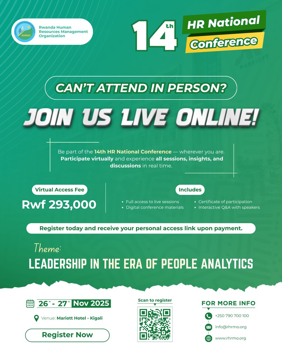 Join the 14th HR National Conference LIVE online!

💰 Rwf 293,000 | 📅 Nov 26–27 | 💻 Certificate included

Participate from anywhere &amp; gain insights on Leadership in the Era of People Analytics.
Register now to receive your access link!

#RHRMO #HRConference2025