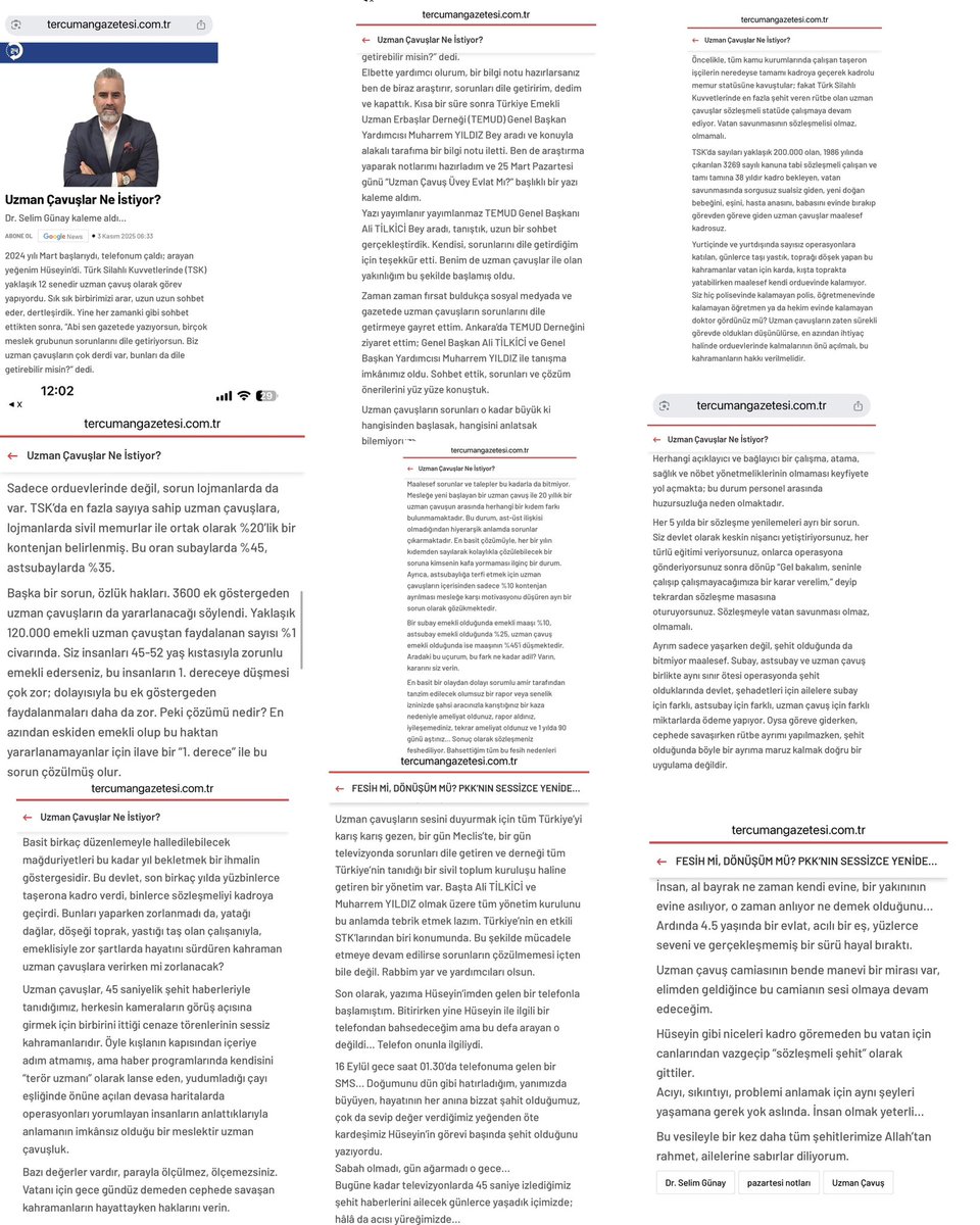 Değerli yazarımız Dr. Selim Günay,(<a href="/Drselimgunay/">Dr. Selim GÜNAY</a> )

“Uzman Çavuşlar Ne İstiyor?” başlıklı yazınızda, yıllardır emek veren ancak hak ettiği değeri göremeyen Uzman Çavuşlarımızın sorunlarına dikkat çekmeniz, camiamız adına büyük bir anlam taşımaktadır.

Gerçekleri tarafsız bir