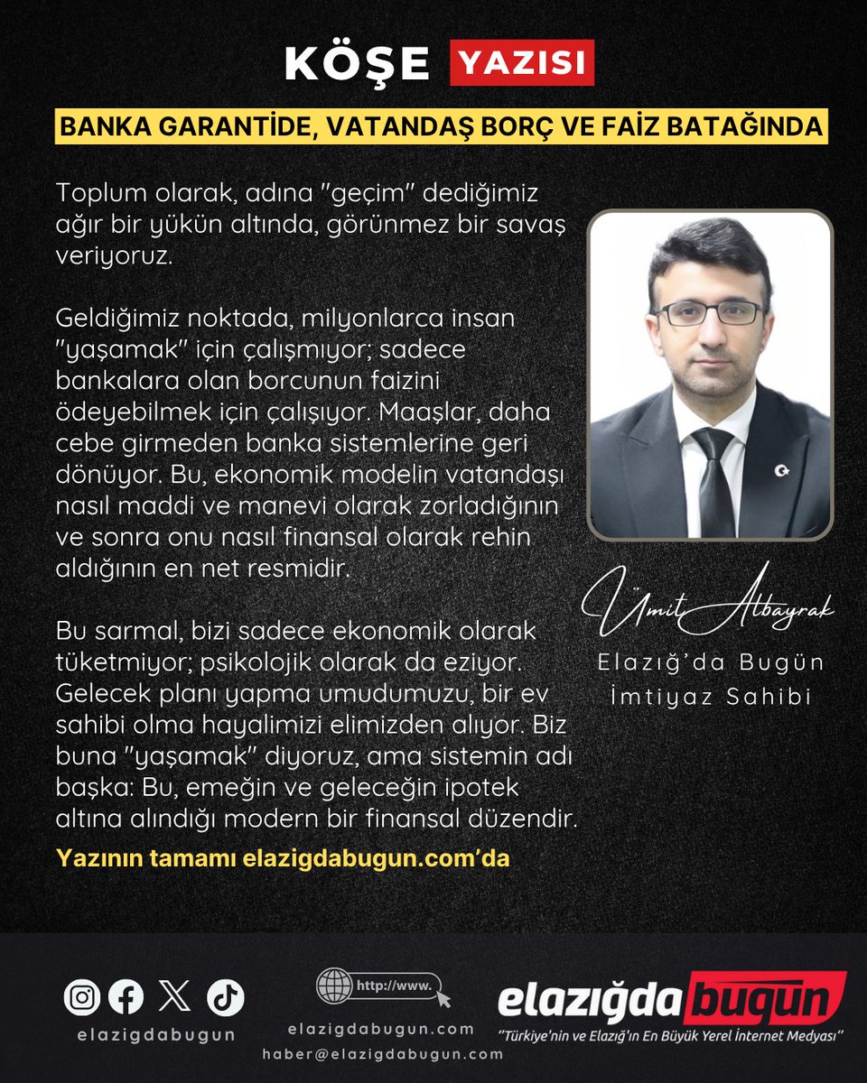 Banka Garantide, Vatandaş Borç ve Faiz Batağında
elazigdabugun.com/kose_yazisi_de…