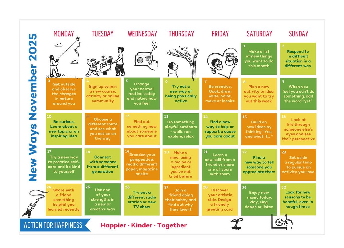Action for Happiness.

 This month is New Ways November.

#actionforhappiness