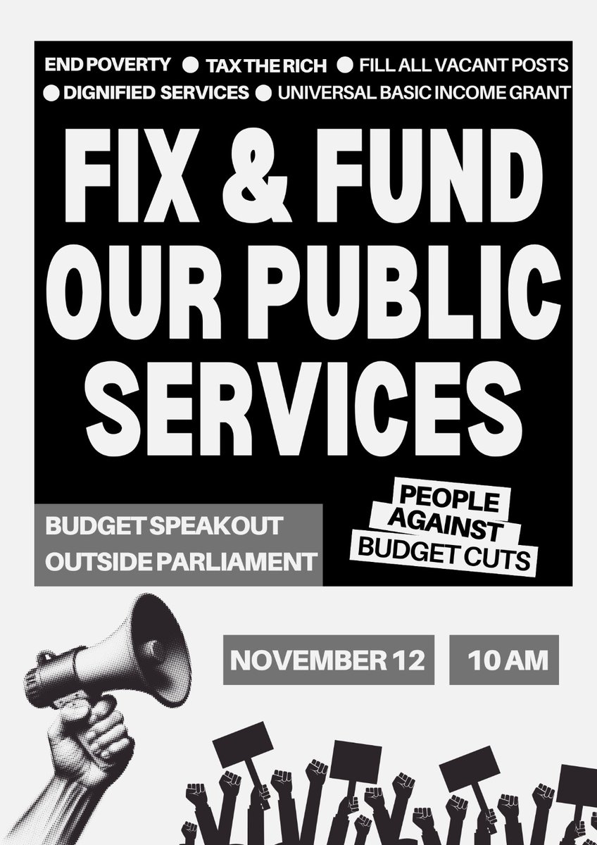 🚨 Attention Capetonians! Join the People Against Budget Cuts on Wednesday, November 12, for a Speak-Out outside the <a href="/ParliamentofRSA/">Parliament of RSA</a>. Let’s reject the <a href="/GovernmentZA/">South African Government</a>'s austerity budget and fight for adequate funding for public services! ✊🏾
#EndBudgetCuts 
#PeoplesBudget