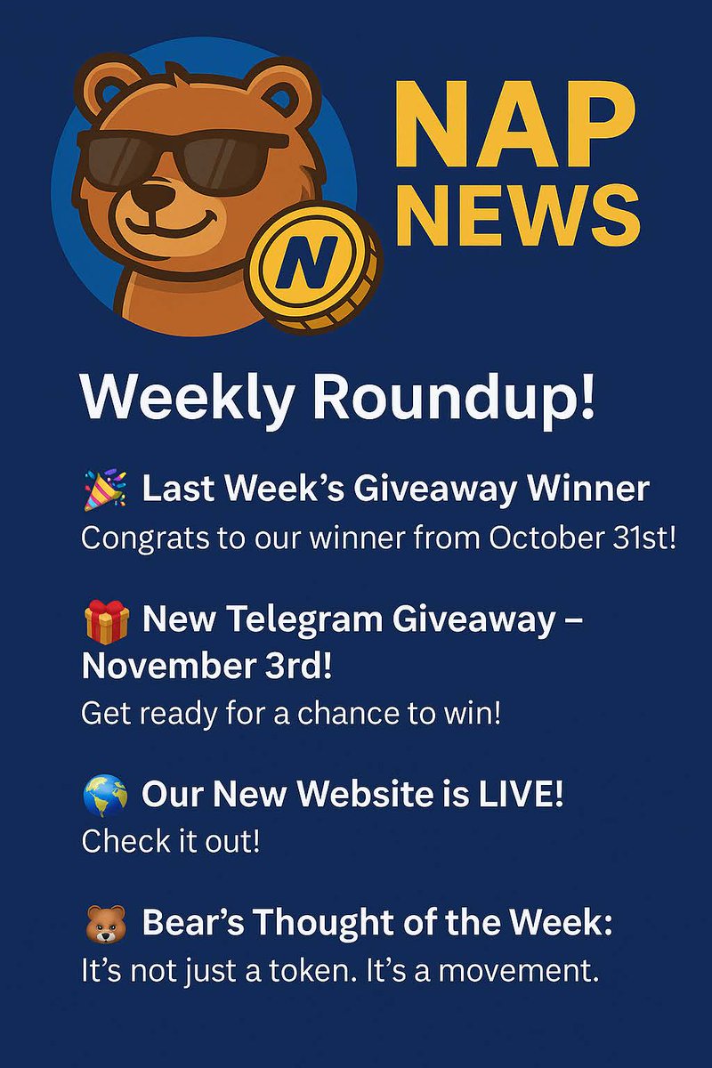 NapBearcoiin's tweet photo. 🐻 NAP NEWS – Weekly Roundup!
🎉 Giveaway winner from Oct 31st - congrats!
🎁 New Telegram giveaway on Nov 3rd – don’t miss it!
🌐 Our new website is LIVE!
💬 “It’s not just a token. It’s a movement.”
https://t.co/lIUVLpDmcO
#NAPMemeCoin #CryptoCommunity #BearFam #Web3Community https://t.co/SsauyH9rgp