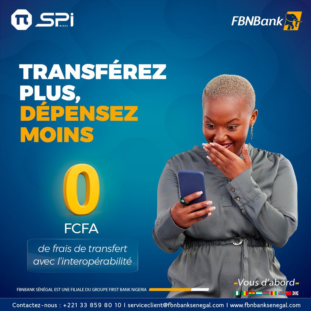 Avec l’interopérabilité, profitez de 0 FCFA de frais de transfert entre banques et opérateurs mobiles.

📞 +221 77 765 34 58
📧 serviceclient@firstbankgroup.com
🌐 fbnbanksenegal.com
FBNBANK, Vous d’abord !

#Firstbank #FBNBankSenegal #FBNBank #Vousdabord #Interopérabilité