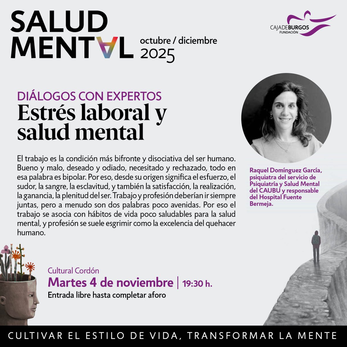 𝗖𝗶𝗰𝗹𝗼 𝗦𝗮𝗹𝘂𝗱 𝗠𝗲𝗻𝘁𝗮𝗹 | Esta semana ponemos el foco en el entorno laboral para esclarecer las causas y posibles soluciones de un malestar cada vez más asociado al trabajo: el #estrés.

🗣 Con la psiquiatra Raquel Domínguez García
Entrada libre
cajadeburgos.com/actividad/0101…