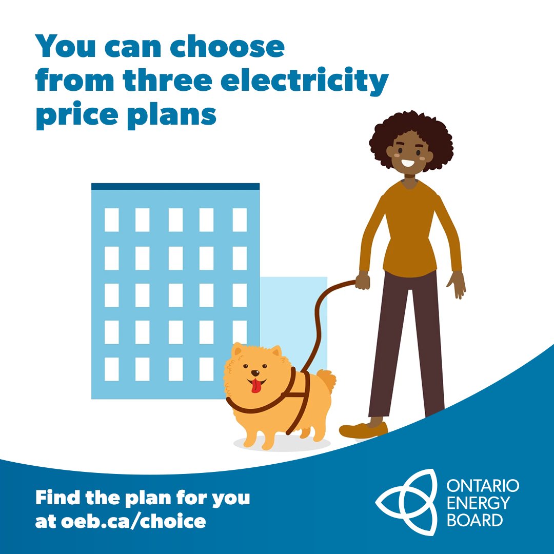 📷   With     the TOU plan, the price of electricity
        depends on when you use it. Learn about
        all three plans at oeb.ca/choice.