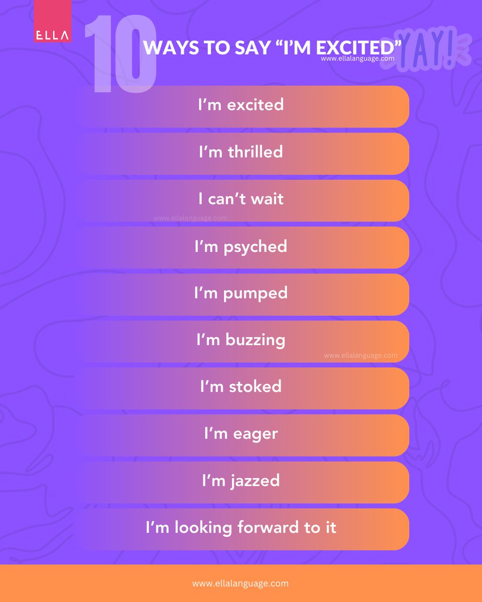 EllaLanguage's tweet image. 5 Ways to Say &apos;I&apos;m Excited&apos; 🎉

1️⃣ I&apos;m excited 🚀
2️⃣ I&apos;m thrilled 😃
3️⃣ I can&apos;t wait 🕒
4️⃣ I&apos;m looking forward to it 🌅
5️⃣ I&apos;m pumped 💪

Want more? Here you are ➡️ ellalanguage.com/blog/10-ways-t…

#LearnEnglish #vocabulary #English