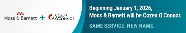 <a href="/MossBarnett/">Moss & Barnett, P.A.</a> is excited to announce that the firm has agreed to merge with international law firm <a href="/cozen_oconnor/">Cozen O'Connor</a>  effective January 1, 2026! Together we will continue our mission to deliver the highest quality legal representation to our clients. lawmoss.com/news-cozen-oco…