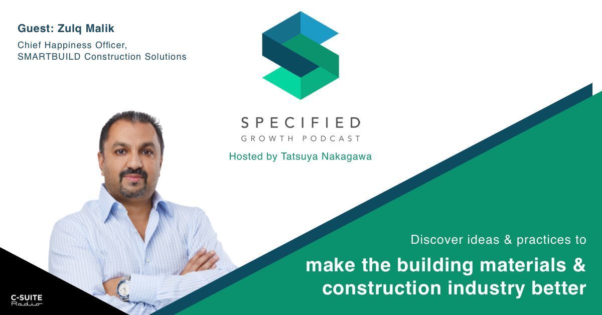 S2.Ep.195 – Building Solutions For The Construction Industry (W/ Zulq Malik)

VIDEO VERSION: youtu.be/CYbfrFT52mk
AUDIO VERSION: megaphone.link/CSN7828029137

Zulq is the Chief Happiness Officer at SMARTBUILD Construction.

Don't miss this episode of Specified Growth Podcast!