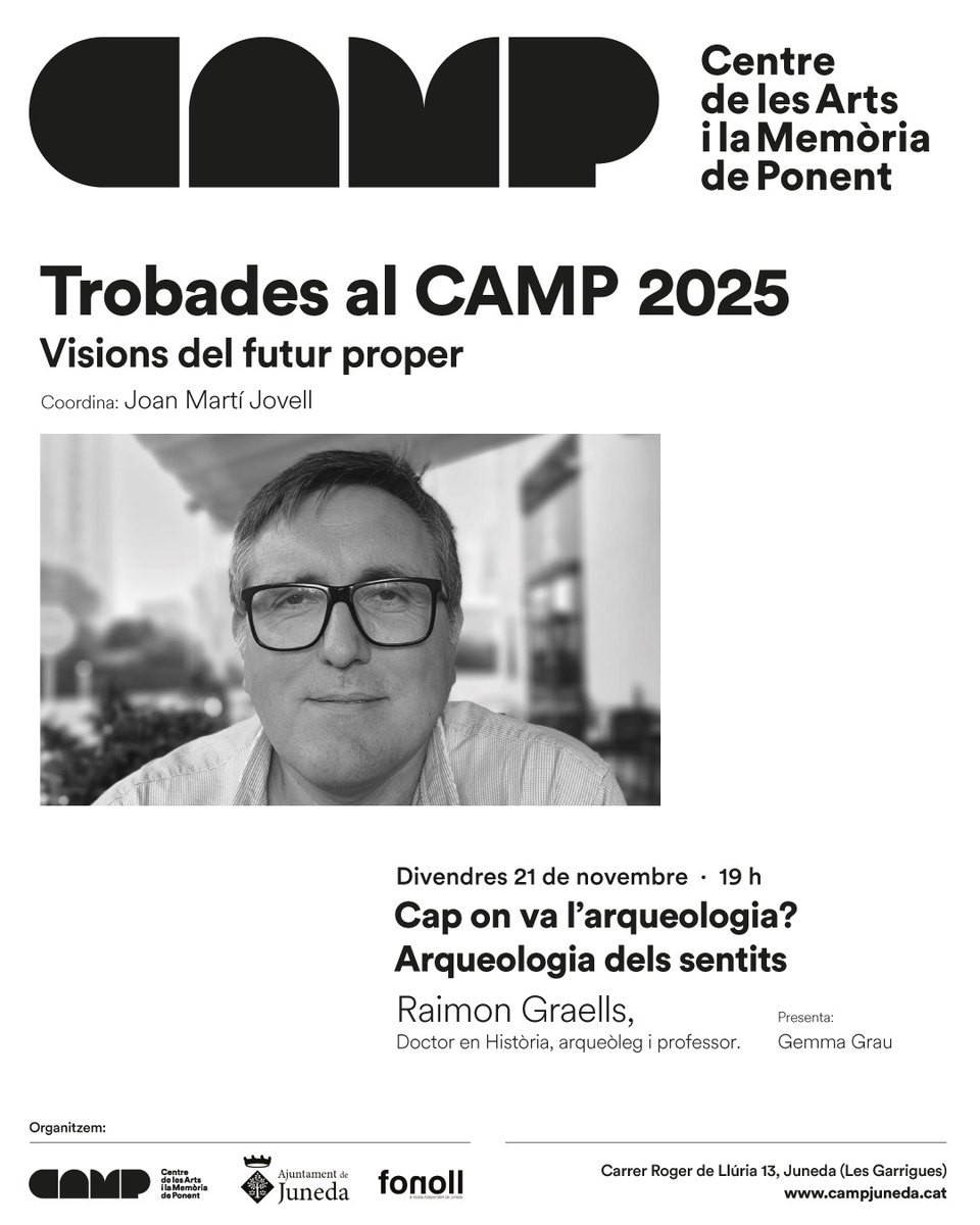 🏺 Divendres 21/11 a les 19 h, nova sessió de les Trobades al CAMP 2025: Cap on va l’arqueologia? Arqueologia dels sentits amb Raimon Graells, doctor en Història, arqueòleg i professor. Una mirada als nous camins per entendre el passat.

#CAMPJuneda #FonollInforma