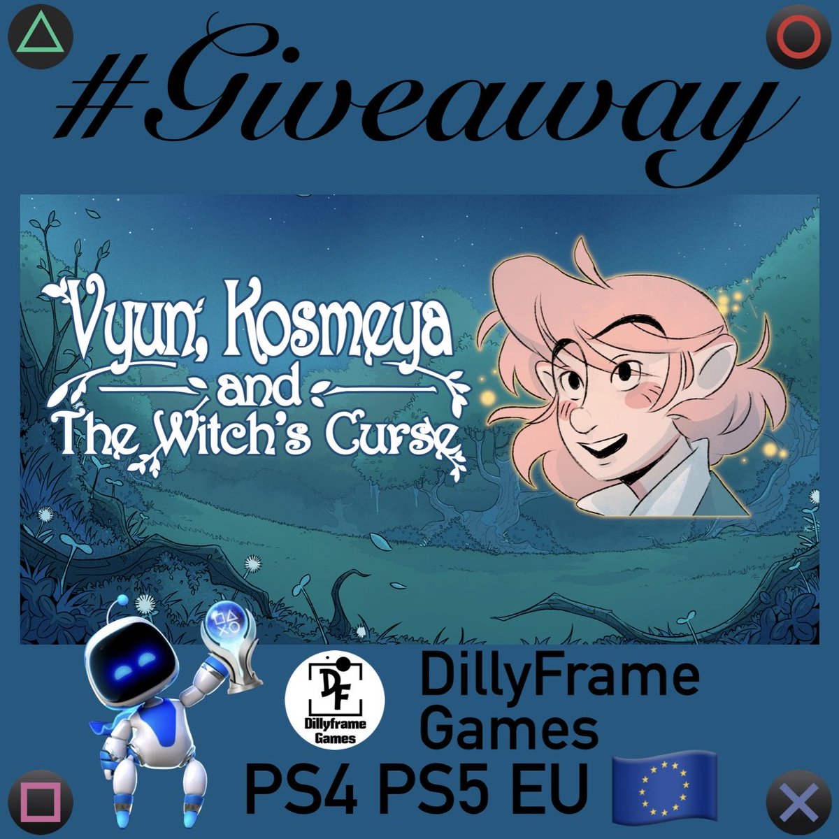 🎁 #Giveaway 
🎮 Vyun, Kosmeya, And The Witch’s Curse
🌐 🇪🇺 EU 🗝️1x #PS4 1x #PS5
💬 Want a specific Platform? → Comment
🔁 Repost ❤️ Like 👤 Follow
<a href="/PSN_Robert2567/">Robert2567</a> + <a href="/DillyFrameGames/">DFGames</a> 
⏳ Winner’s in 48h → Good luck🍀