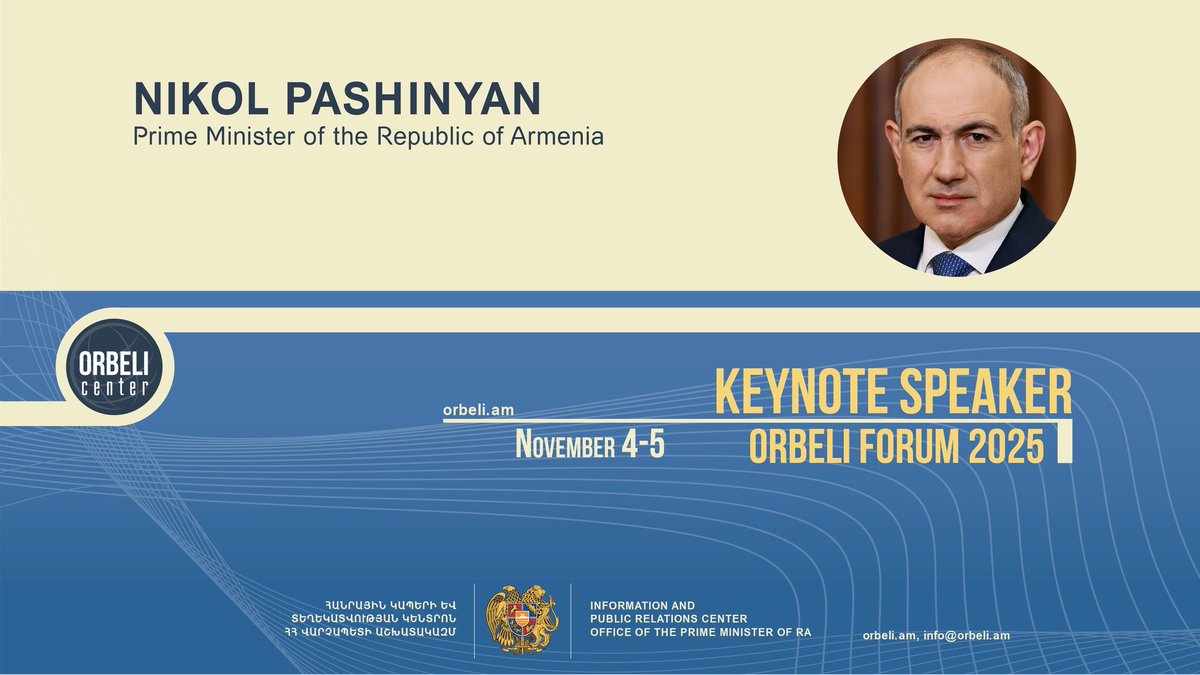 IPRC_Armenia's tweet photo. The Forum will be opened with welcome remarks by:
🎙 Arayik Harutyunyan, 
🎙 Gor Tsarukyan
And the Keynote Address will be delivered by: 
 Nikol Pashinyan, Prime Minister of the Republic of Armenia 
On the second day, a Special Guest will be: 
🎙 Ararat Mirzoyan
#OrbeliForum2025 https://t.co/9wIKZk7cb8