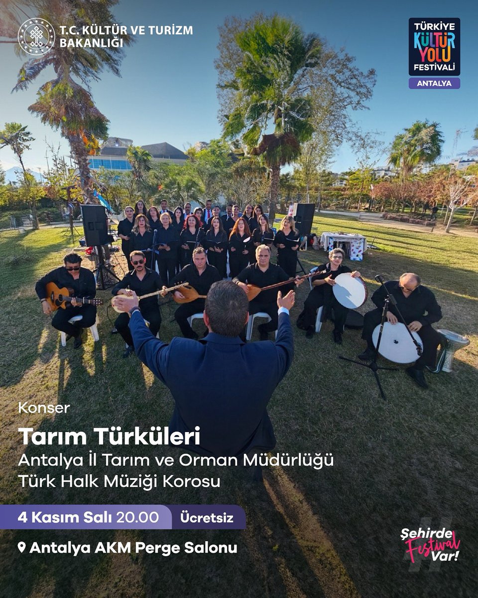 antalyailtarim's tweet photo. Türkiye Kültür Yolu Festivalinde 
Antalya İl Tarım ve Orman Müdürlüğü Türk Halk Müziği Korosu’da var 
🎵 Tarım Türküleri

📅 4 Kasım Salı 
⏰ 20.00 (ÜCRETSİZ)
📍Antalya AKM Perge Salonu
@ibrahimyumakli @FratErkal https://t.co/jxLklwKmAV
