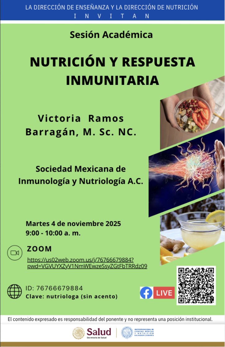 incmnszmx's tweet photo. La Dirección de Enseñanza y la Dirección de Nutrición invitan a la Sesión Académica NUTRICIÓN Y RESPUESTA INMUNITARIA
Martes 4 de noviembre de 2025
9 a 10 am
Se transmitirá en vivo a través de Facebook Live. 
 https://t.co/ob7cJzdSls https://t.co/6PaAaRasaf