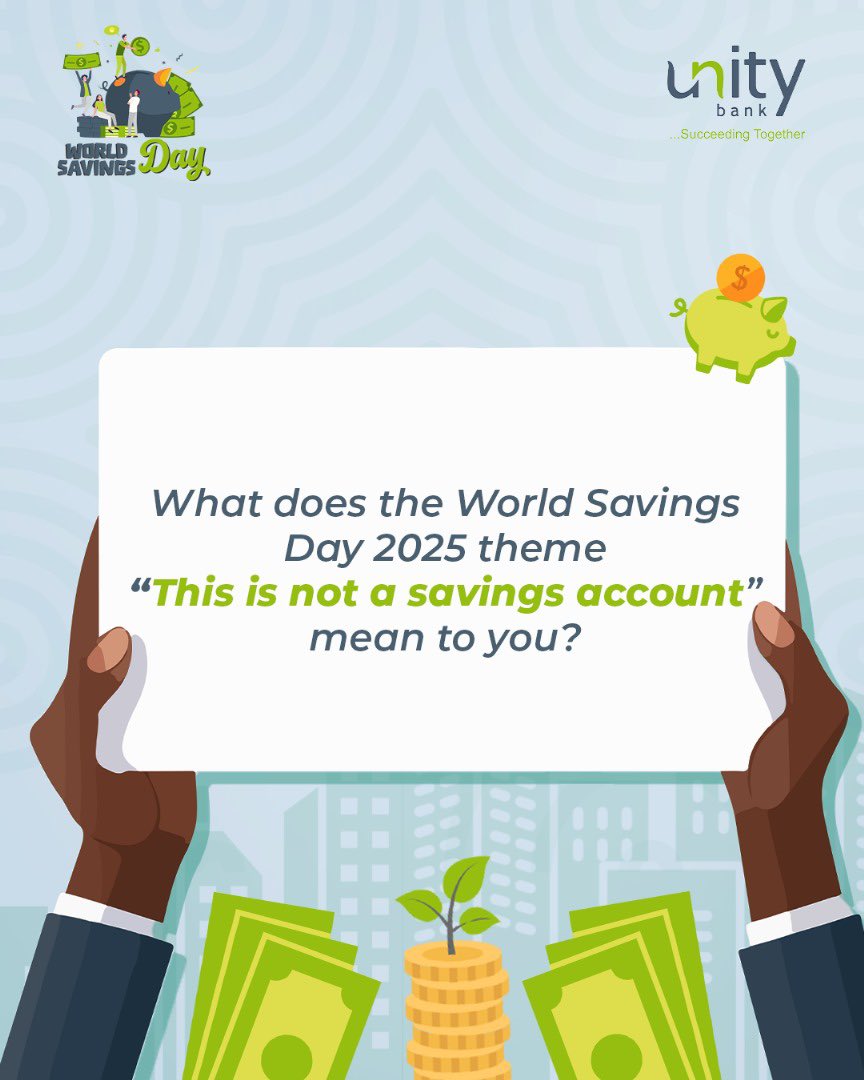 UnityBankPlc's tweet image. In the spirit of World Savings Day, we’re celebrating the power of purpose-driven saving!

This year’s theme “This is not a savings account” reminds us that saving is more than just putting money aside; it’s about building dreams, creating opportunities, and securing your future.…