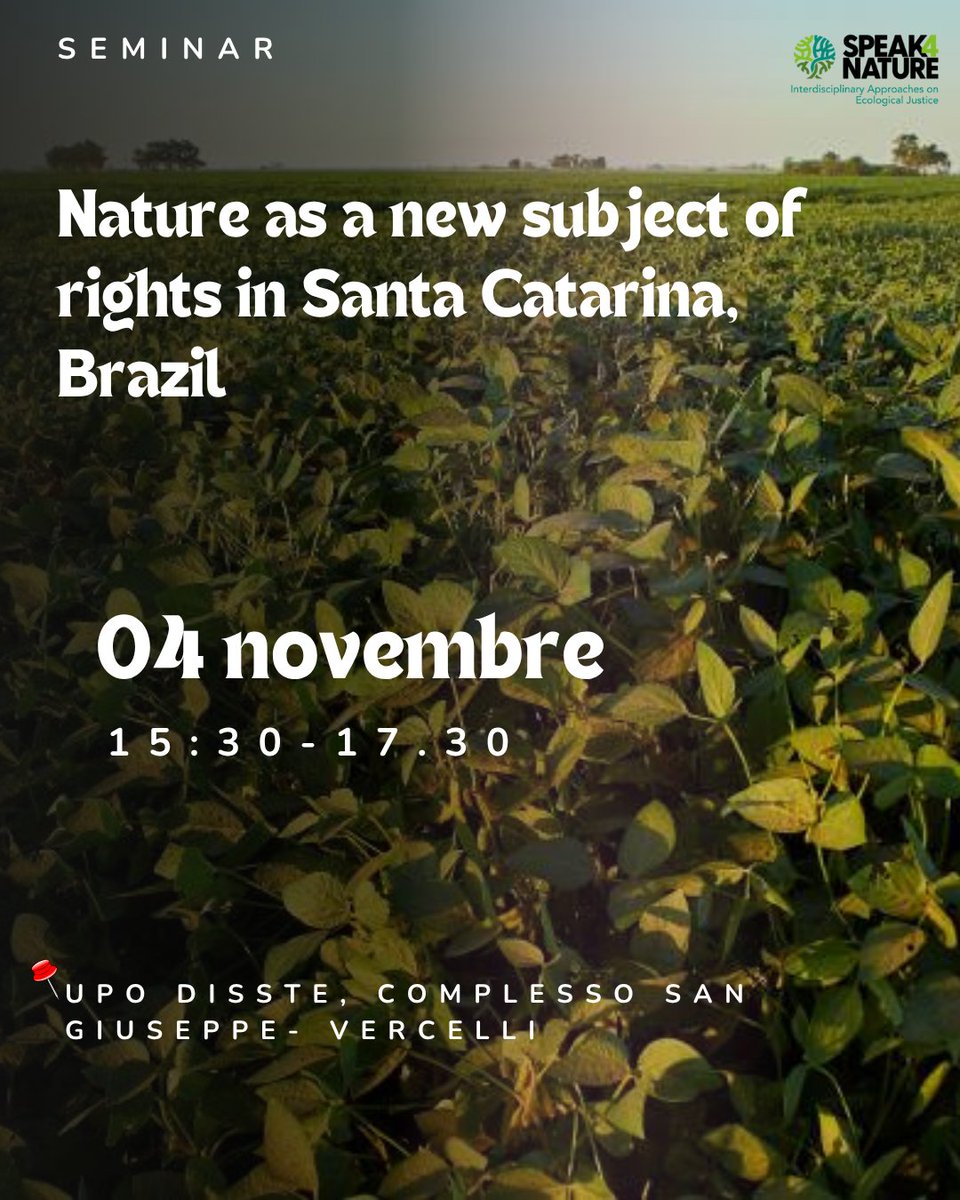 📢 Don't miss out! 

A new S4N Seminar Series will take place tomorrow at Università del Piemonte Orientale Nature as a new subject of rights in Santa Catarina, Brazil.

🕙15:30-17:30 (Italy)
📍UPO DISSTE, Complesso San Giuseppe, Vercello
