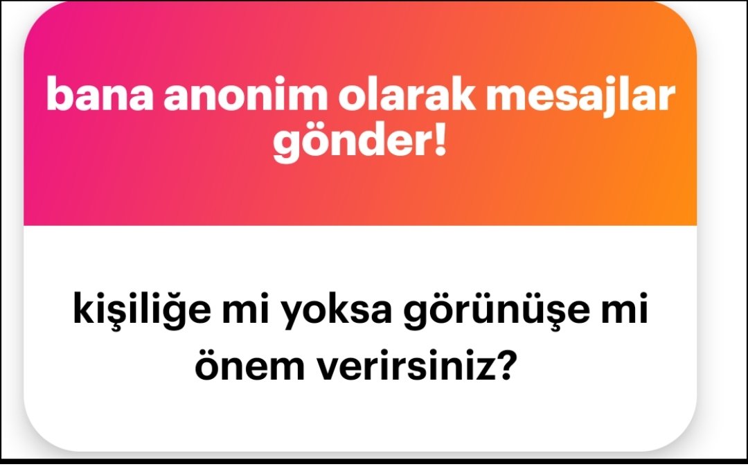 Tabiki kişilik önemli dış görünüşün bi anlamı yok kişiliksiz kişi herşeyden yoksundur zaten.