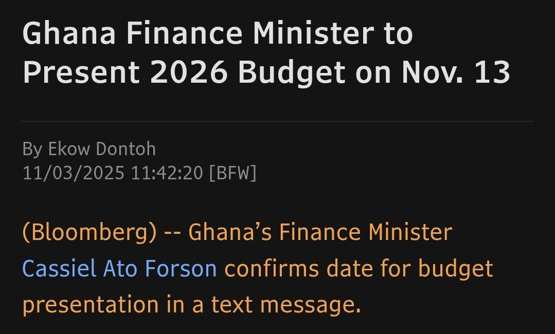 According to <a href="/Bloomberg/">Bloomberg</a>, the <a href="/MoF_Ghana/">Ministry of Finance, Ghana</a> has confirmed 13 Nov 2026 as the date for the 2026 Budget Presentation.