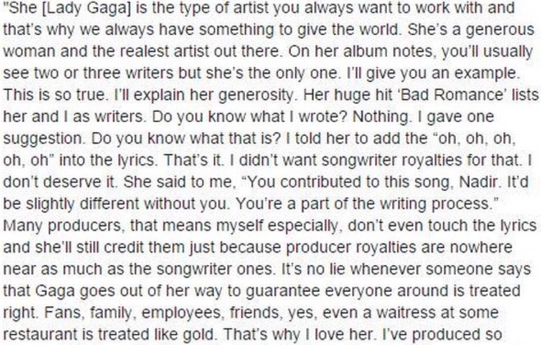 “On her album notes, you'll usually see two or three writers but she's the only one.”

RedOne talking about Lady Gaga