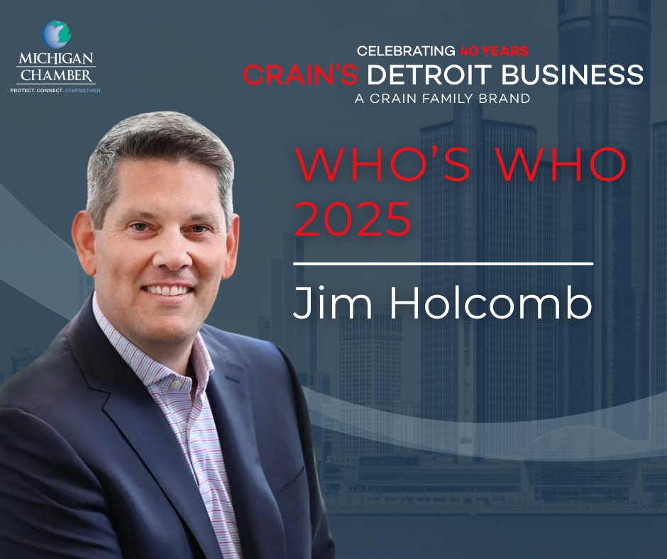 Proud to see our President &amp; CEO Jim Holcomb – and many Michigan Chamber member leaders – named to <a href="/crainsdetroit/">Crain's Detroit Business</a> "Who's Who" list — the ultimate guide to power in Southeast Michigan. Together, driving Michigan forward. #MichiganBusiness