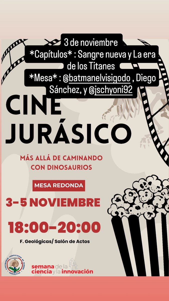 Hoy lunes 3 de noviembre hay sesión de #cinejurasico en el salón de actos <a href="/geologicasUCM/">Facultad de Ciencias Geológicas</a> a las 18 por la Semana de la Ciencia.
 *Capítulos* : Sangre nueva y La era de los Titanes 
 *Mesa* : <a href="/BVisigodo/">BatmanelVisigodo</a> , Diego Sánchez, y Jonathan Cabrera