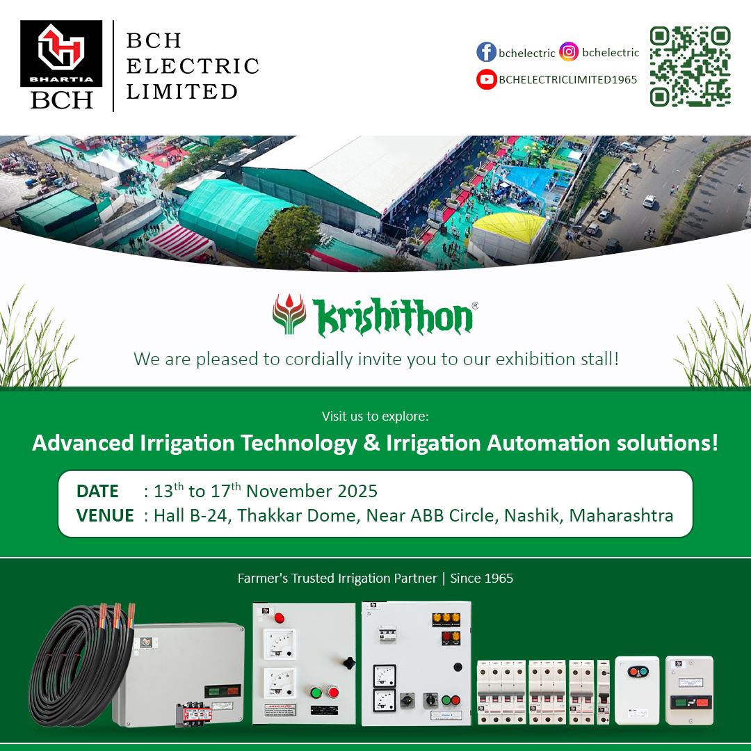 BCHElectricLtd's tweet image. We’re showcasing the future of Irrigation Automation!
Catch us at Krishithon 2025, Hall B-24, Nashik (13–17 Nov).
🌾 BCH Electric – Farmer’s Trusted Irrigation Partner Since 1965.
#BCHElectric #KrishiThon2025 #IrrigationSolutions #Automation #Agritech #Maharashtra