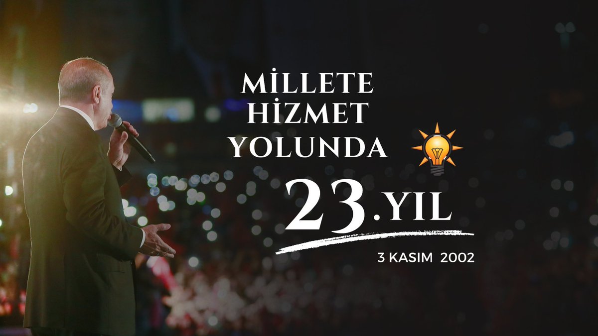 Cumhurbaşkanımız ve AK Parti Genel Başkanımız Recep Tayyip Erdoğan liderliğinde, 2001 yılında kurulan AK Parti, 3 Kasım 2002 tarihinde yapılan seçimde milletimizin büyük desteğini alarak iktidara geldi.

Bugün, milletimizin desteğiyle geçen 23 yılın sonunda,
Türkiye’de siyaset