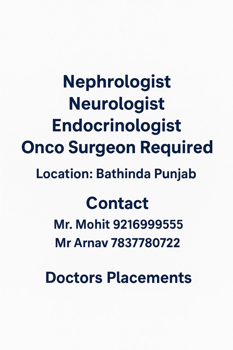 DocPlacements's tweet image. Nephrologist
Neurologist
Endocrinologist
Onco Surgeon Required
Location : Bathinda Punjab

Contact : Mr. Mohit
+91 9216 999 555
+91 7837 780 722
Doctors Placements

#nephrologistJobs

#doctorJobs

#hiringPediatrician

#medicalJobs

#healthcareJobs

#pediatricsCareer
