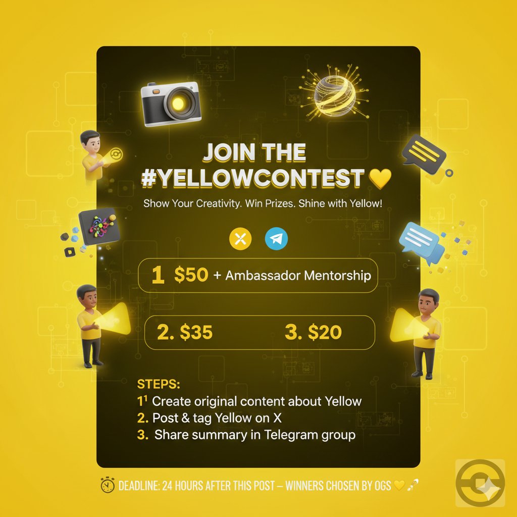 Alhajimali01's tweet photo. 💛 Hey Yellow Fam!
It’s time to show your creativity — introducing the #YellowContest! 🚀
🎯 How to join:
1️⃣ Create an original content (thread, video, meme — anything Yellow!)
2️⃣ Post it on X and tag @Yellow
3️⃣ Share your summary in our Telegram group
🏆 Prizes:
🥇 $50 + Ambassador Mentorship
🥈 $35
🥉 $20
⏰ Deadline: 24 hours after this post
👑 Winners chosen by our OGs!
Let’s see who’ll shine the brightest in Yellow! 💛
#YellowNetwork #DeFi #Web3 #CryptoCommunity #Contest