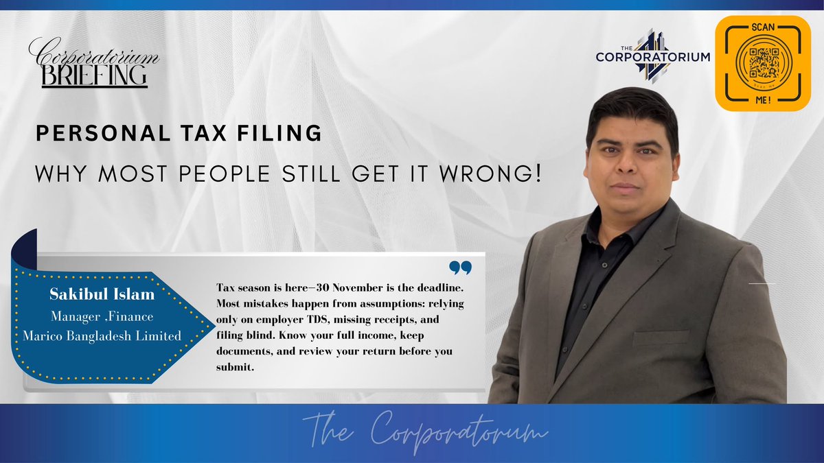 corporatorium's tweet photo. https://t.co/kOOwGsE0fS
********************************************
#thecorporatorium
#personaltaxFiling
#Taxreturn2025
#TaxSeasonBangladesh
#TaxAwareness
#incometaxbd
#FinanceProfessionals
#TaxCompliance
#FinancialLiteracy 
#CorporateFinance 
#MaricoBangladesh
#BDEconomy https://t.co/tCXDmDZWYc