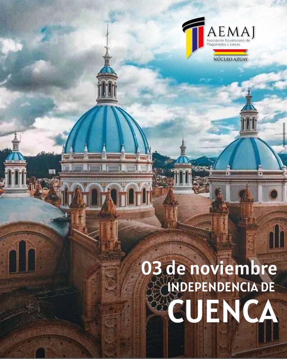 📅 En este 3 de noviembre, al conmemorarse 205 años de la Independencia de #Cuenca, la <a href="/AEMAJazuay/">AZUAY AEMAJ</a> expresa su saludo a la #AtenasDelEcuador, tierra de historia, civismo y libertad.

Su legado inspira el compromiso permanente con la justicia y los valores democráticos del país.
