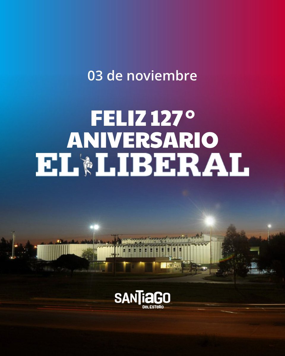 ¡Feliz cumpleaños #ElLiberal! 

👉🏼 El Diario <a href="/elliberalweb/">El Liberal</a> cumple hoy 127 años. Un aniversario más acompañando a cada santiagueño con #información y marcando el rumbo periodístico por medio de mucho trabajo y sacrificio. 

Enviamos un gran saludo a todos los que forman parte🙌🏻