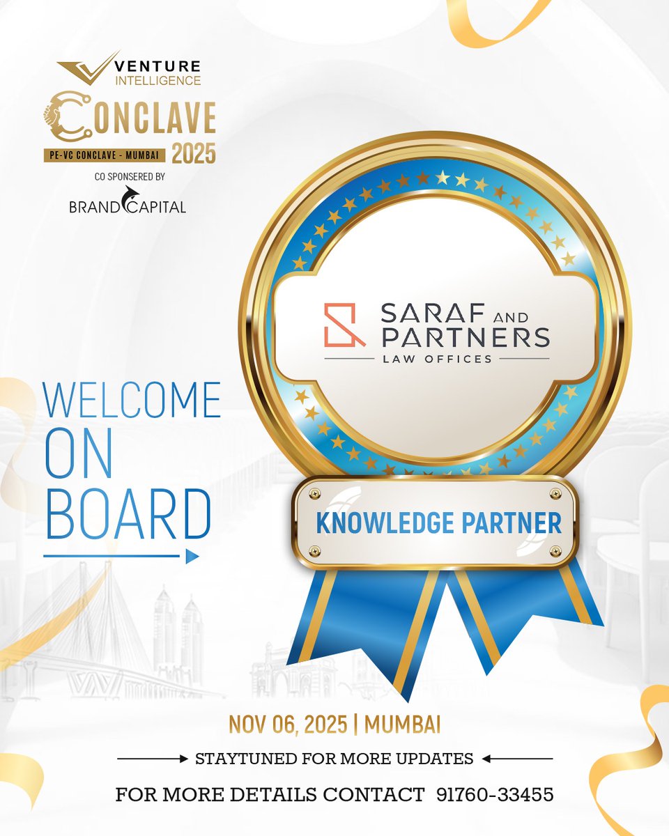 We welcome on board Saraf and Partners, as our Knowledge Partner at Venture Intelligence PE-VC Conclave Mumbai on November 6th, 2025

For sponsorship contact ashok@ventureintelligence.com/+91 9176033455 or to register click imojo.in/mumbaiconcalve.