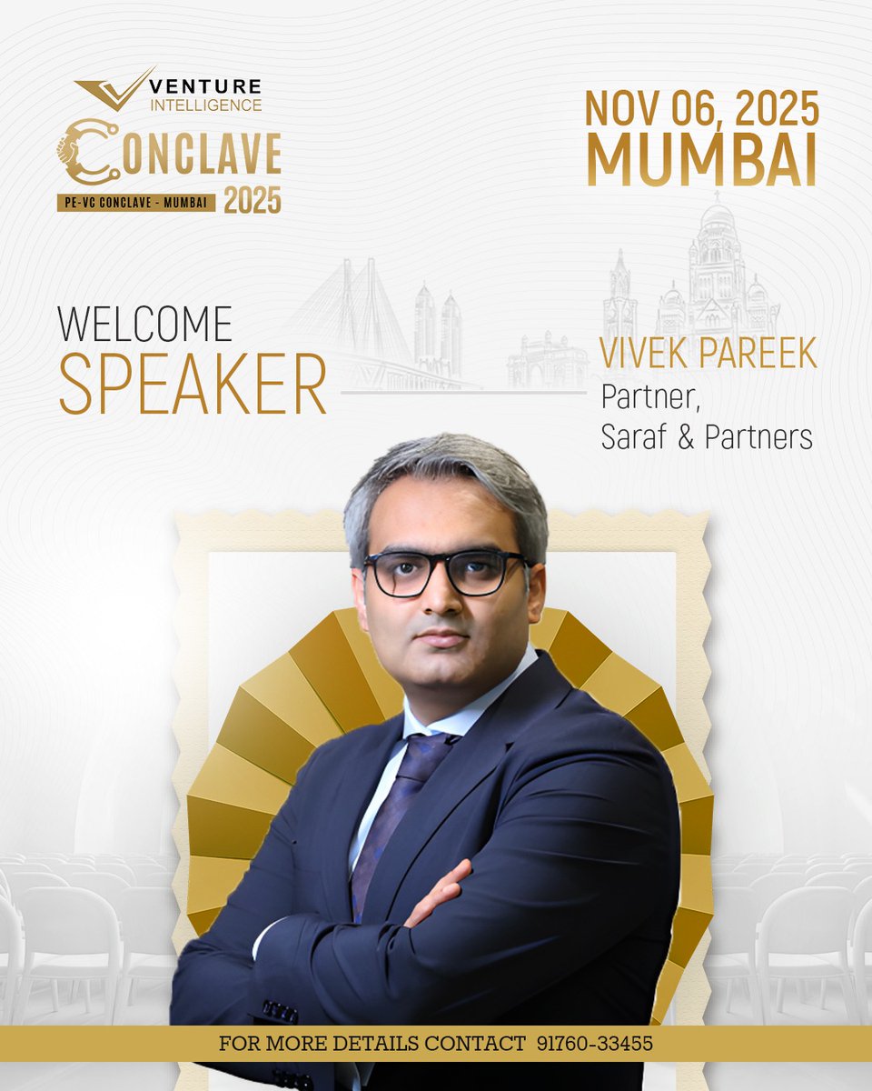 Speaker Update: Vivek Pareek from Saraf and Partners will speak at Venture Intelligence PE -VC Conclave Mumbai on November 6th, 2025

For sponsorship contact ashok@ventureintelligence.com/+91 9176033455 or to register click imojo.in/mumbaiconcalve.
